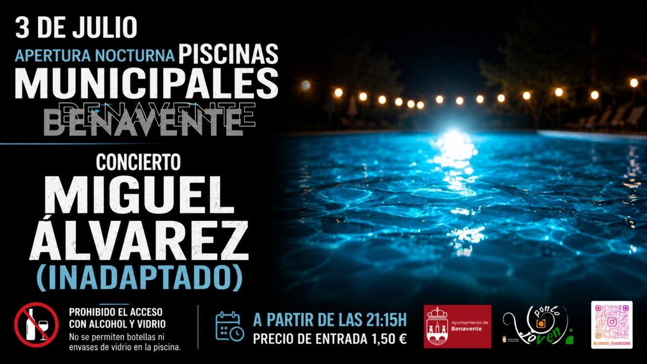 Cartel de apertura nocturna de piscinas municipales en Benavente con concierto.