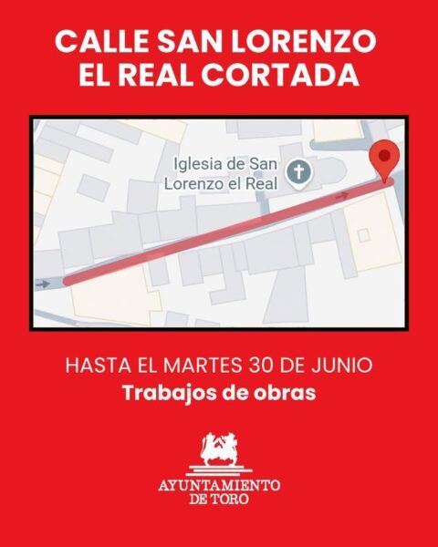 Mapa indicando el corte de tráfico en la calle San Lorenzo el Real en Toro
