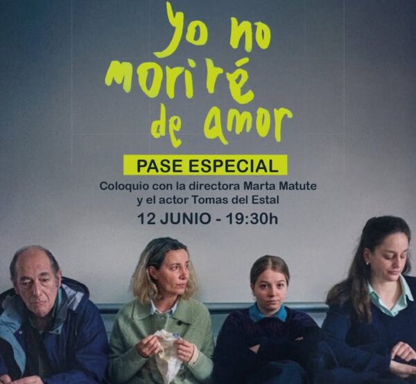 Cartel de la película Yo no moriré de amor con información del evento