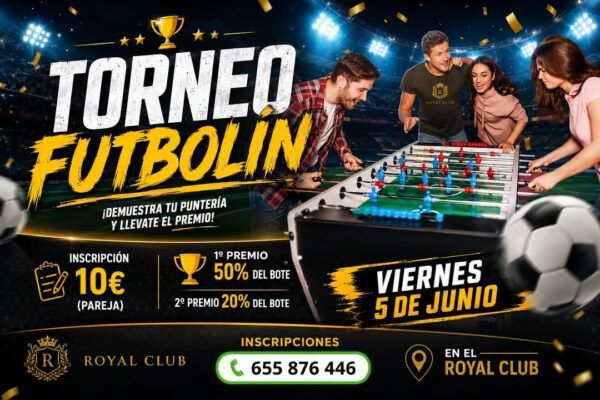 Cartel del torneo de futbolín en el Royal Club con detalles de inscripción y premios.