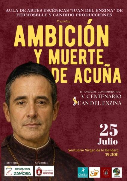 Cartel de la obra Ambición y muerte de Acuña en el V Centenario