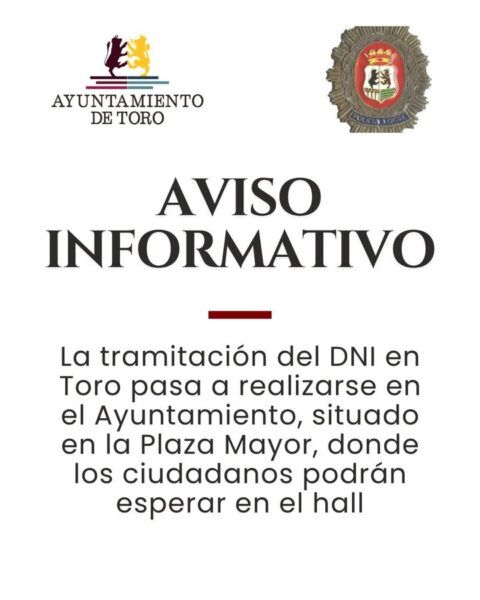 Aviso informativo sobre la tramitación del DNI en Toro